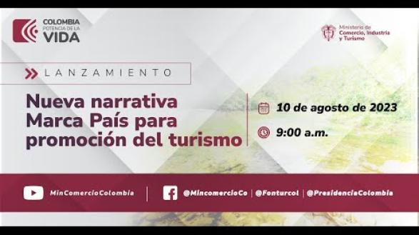 Preview image for the video "Lanzamiento nueva narrativa Marca País para promoción del turismo".